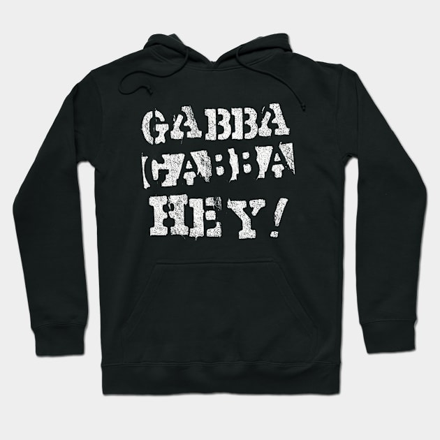 GABBA GABBBA HEY!! Hoodie by BG305